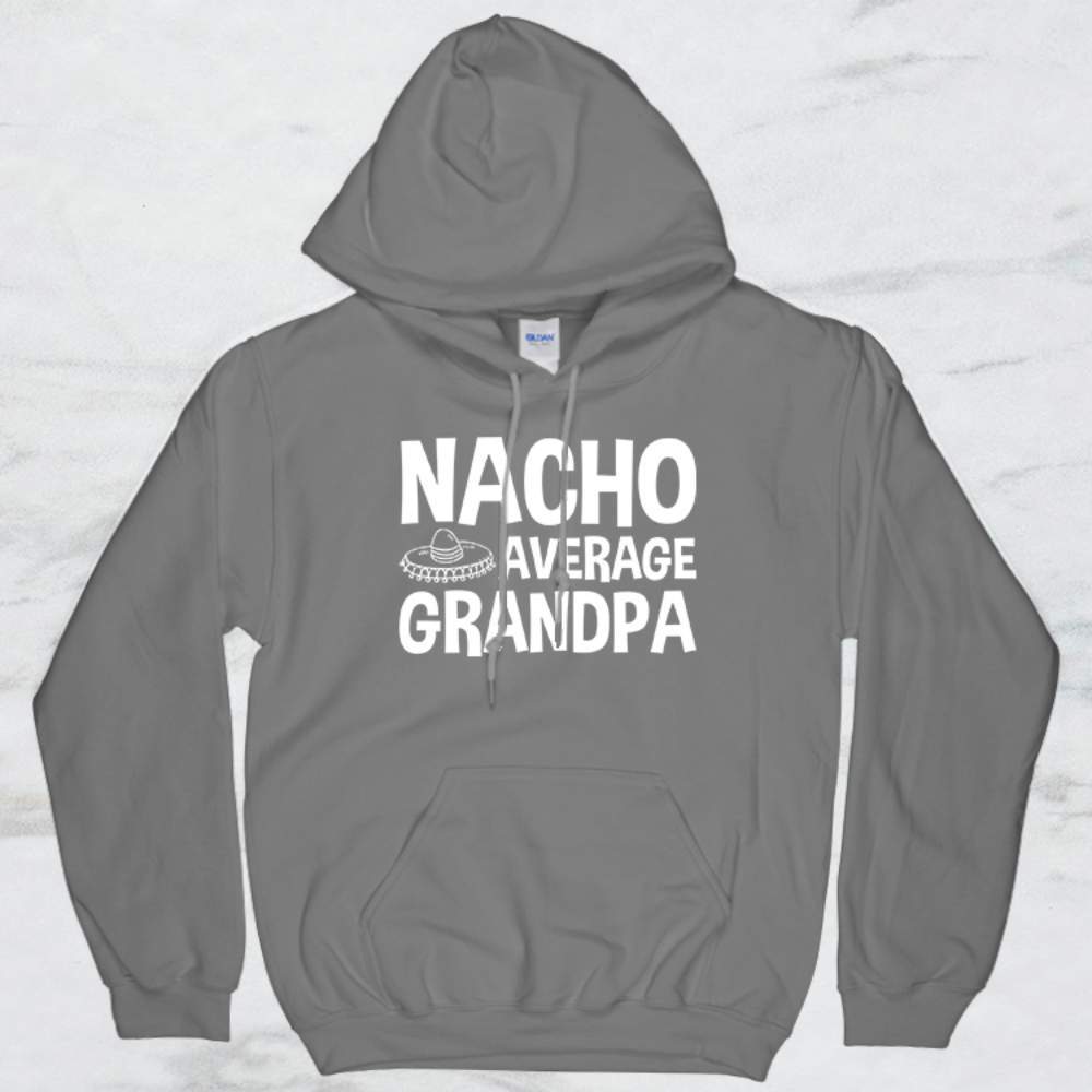 Nacho Average Grandpa T-Shirt, Tank Top, Hoodie For Men Women & Kids