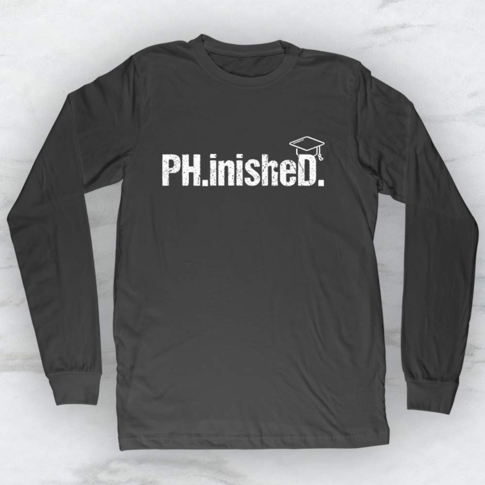 PH.inished. T-Shirt, Tank Top, Hoodie For Men & Women