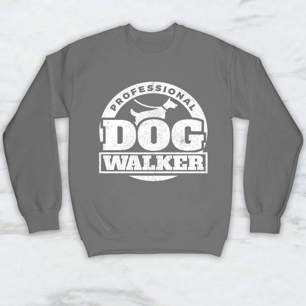 Professional Dog Walker T-Shirt, Tank Top, Hoodie For Men Women & Kids