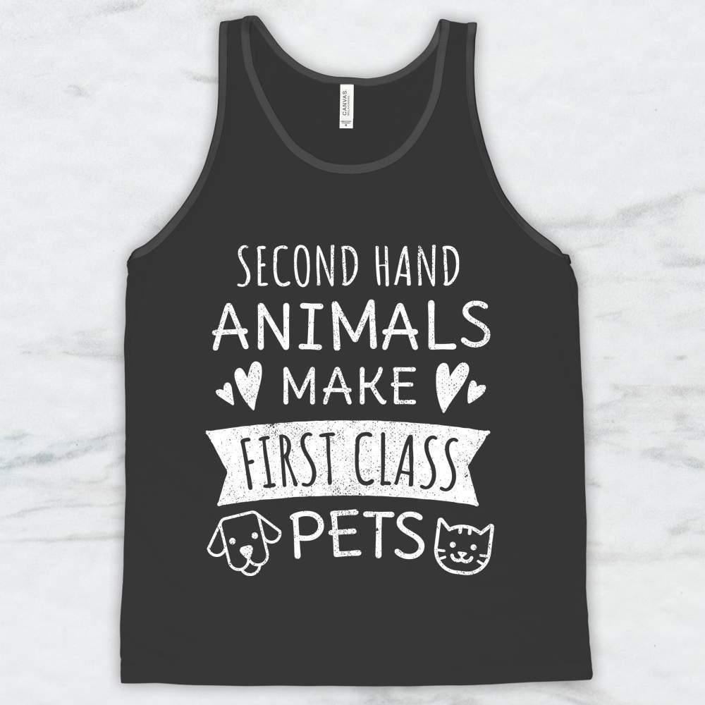 Second Hand Animals Make First Class Pets T-Shirt, Tank Top, Hoodie