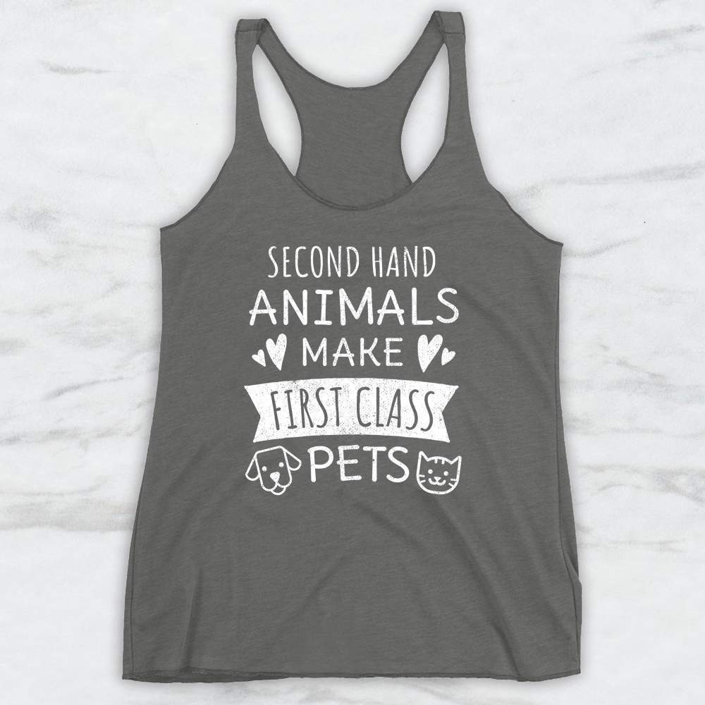 Second Hand Animals Make First Class Pets T-Shirt, Tank Top, Hoodie