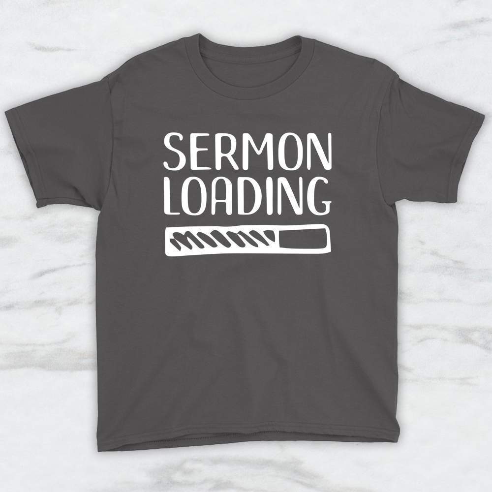 Sermon Loading T-Shirt, Tank Top, Hoodie For Men Women