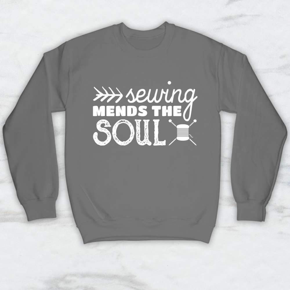 Sewing Mends The Soul T-Shirt, Tank Top, Hoodie For Men Women & Kids