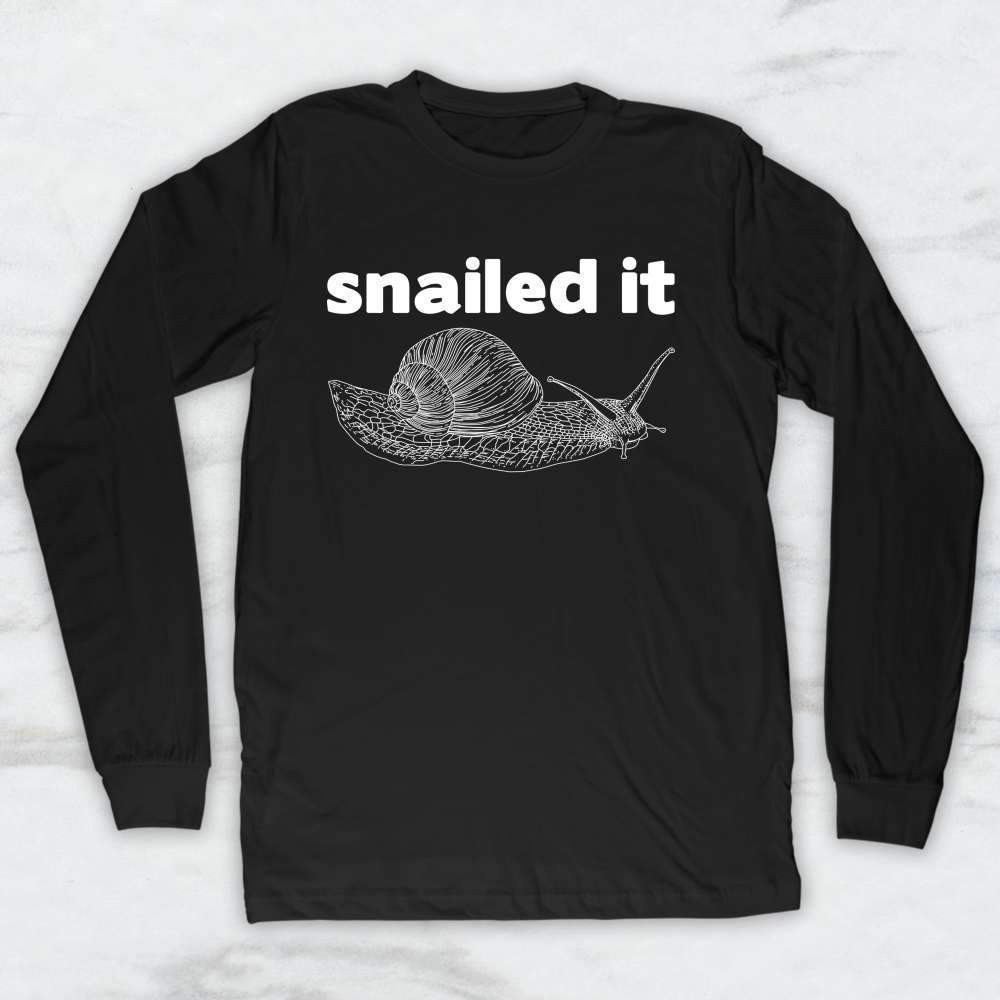 Snailed It T-Shirt, Tank Top, Hoodie For Men Women & Kids