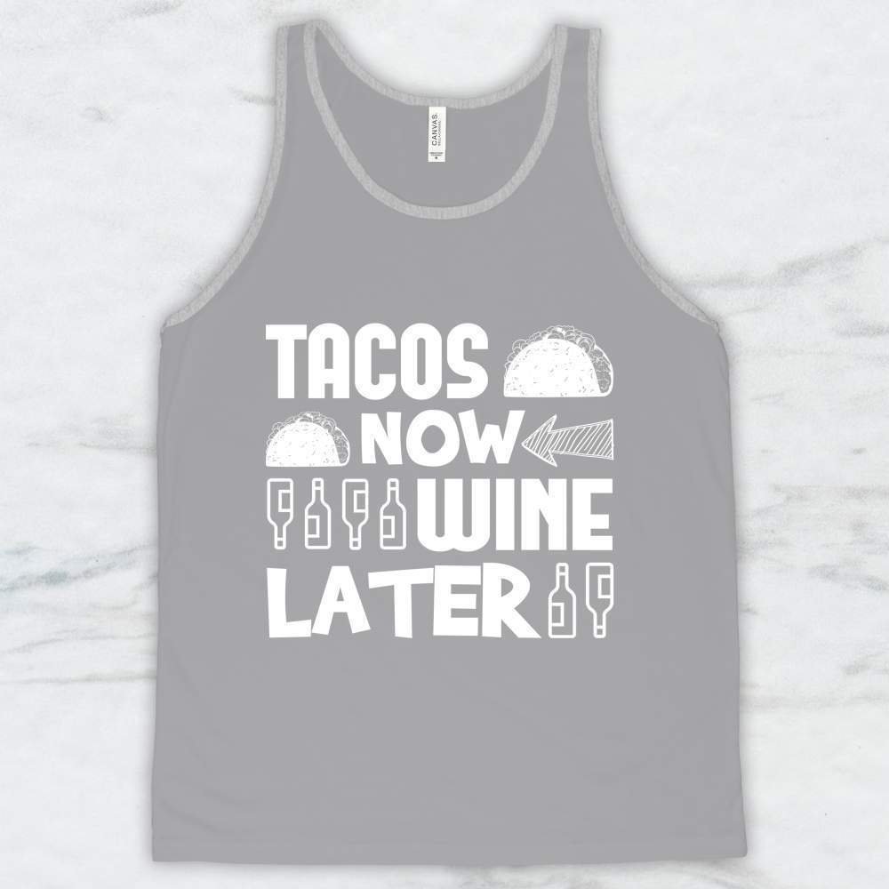 Tacos Now Wine Later T-Shirt, Tank Top, Hoodie For Men Women
