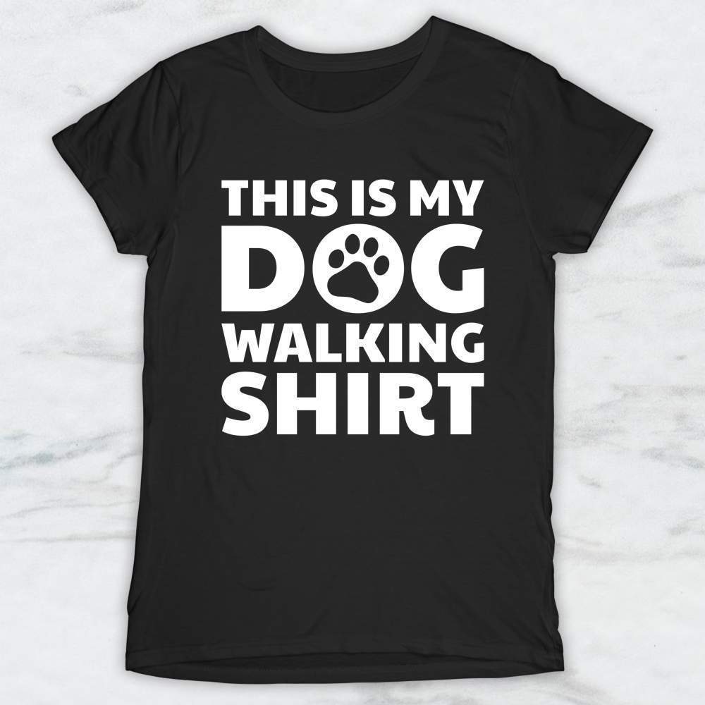 This Is My Dog Walking Shirt, Tank Top, Hoodie For Men Women & Kids