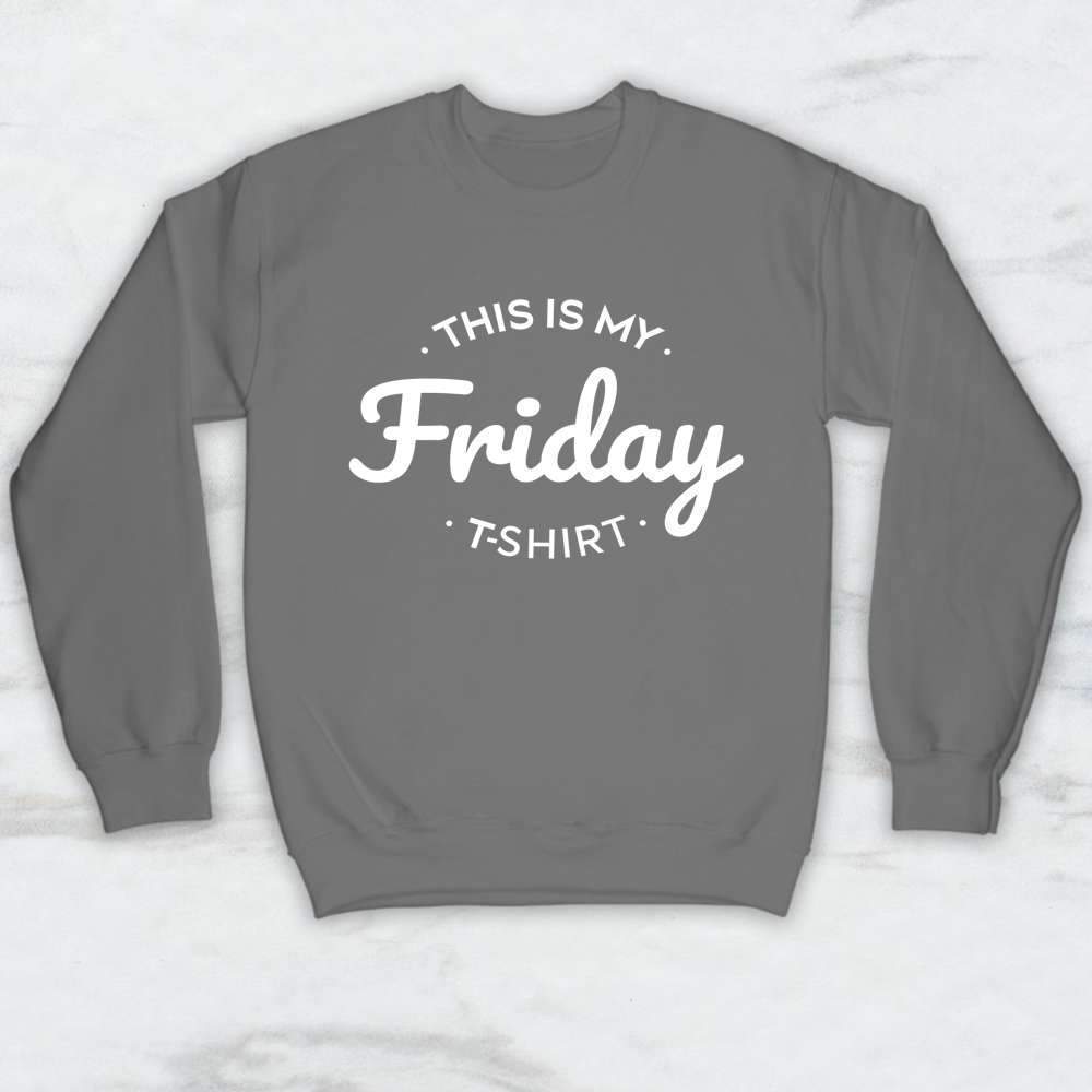 This Is My Friday T-Shirt, Tank Top, Hoodie For Men Women & Kids