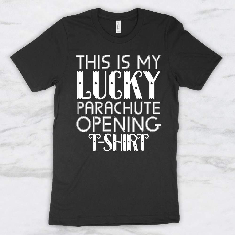 This Is My Lucky Parachute Opening T-Shirt, Tank Top, Hoodie