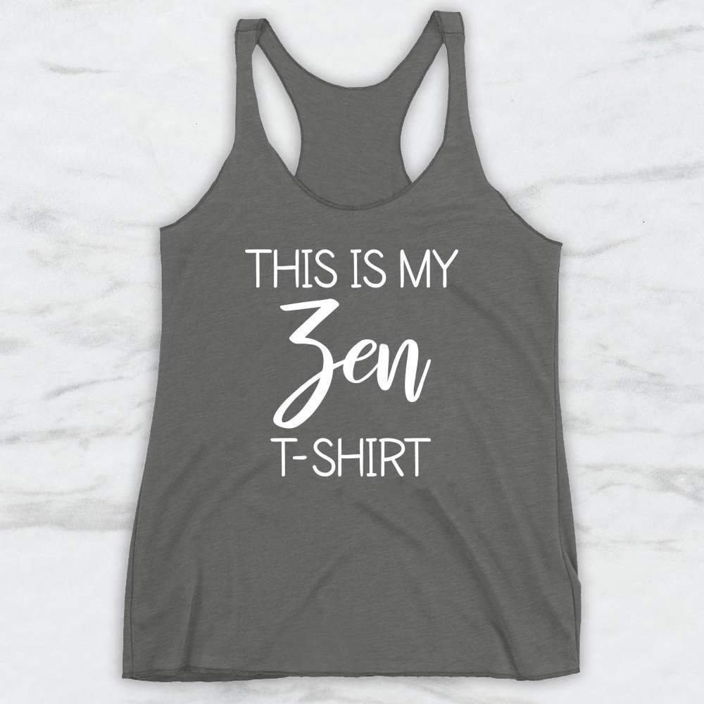 This Is My Zen T-Shirt, Tank Top, Hoodie For Men Women & Kids
