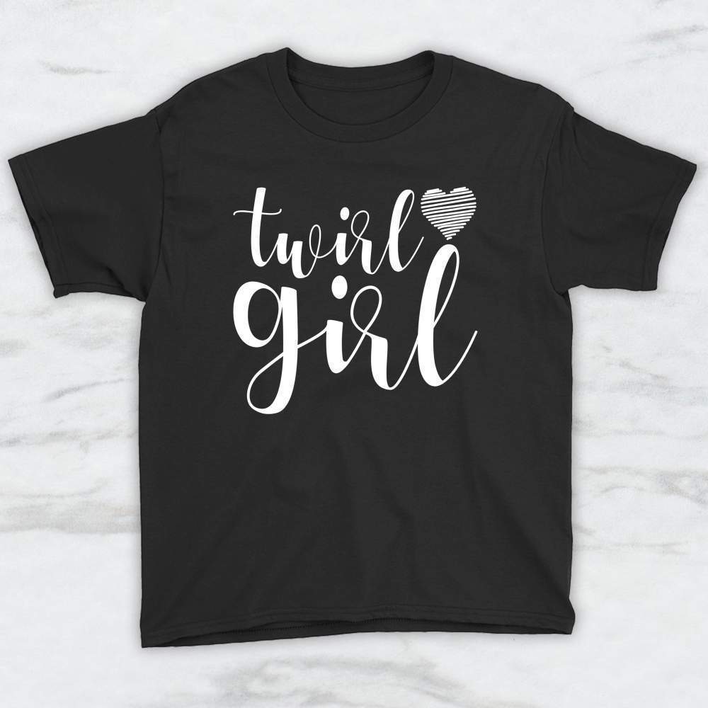 Twirl Girl T-Shirt, Tank Top, Hoodie For Men Women & Kids