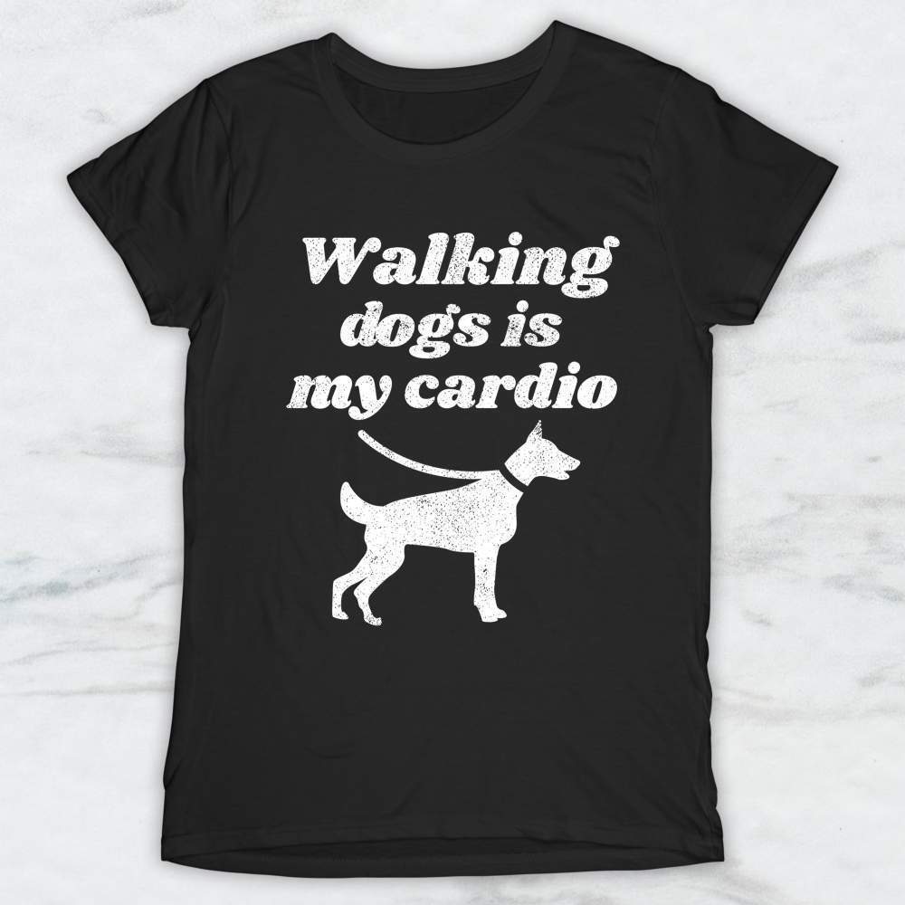 Walking Dogs Is My Cardio T-Shirt, Tank Top, Hoodie Men Women & Kids