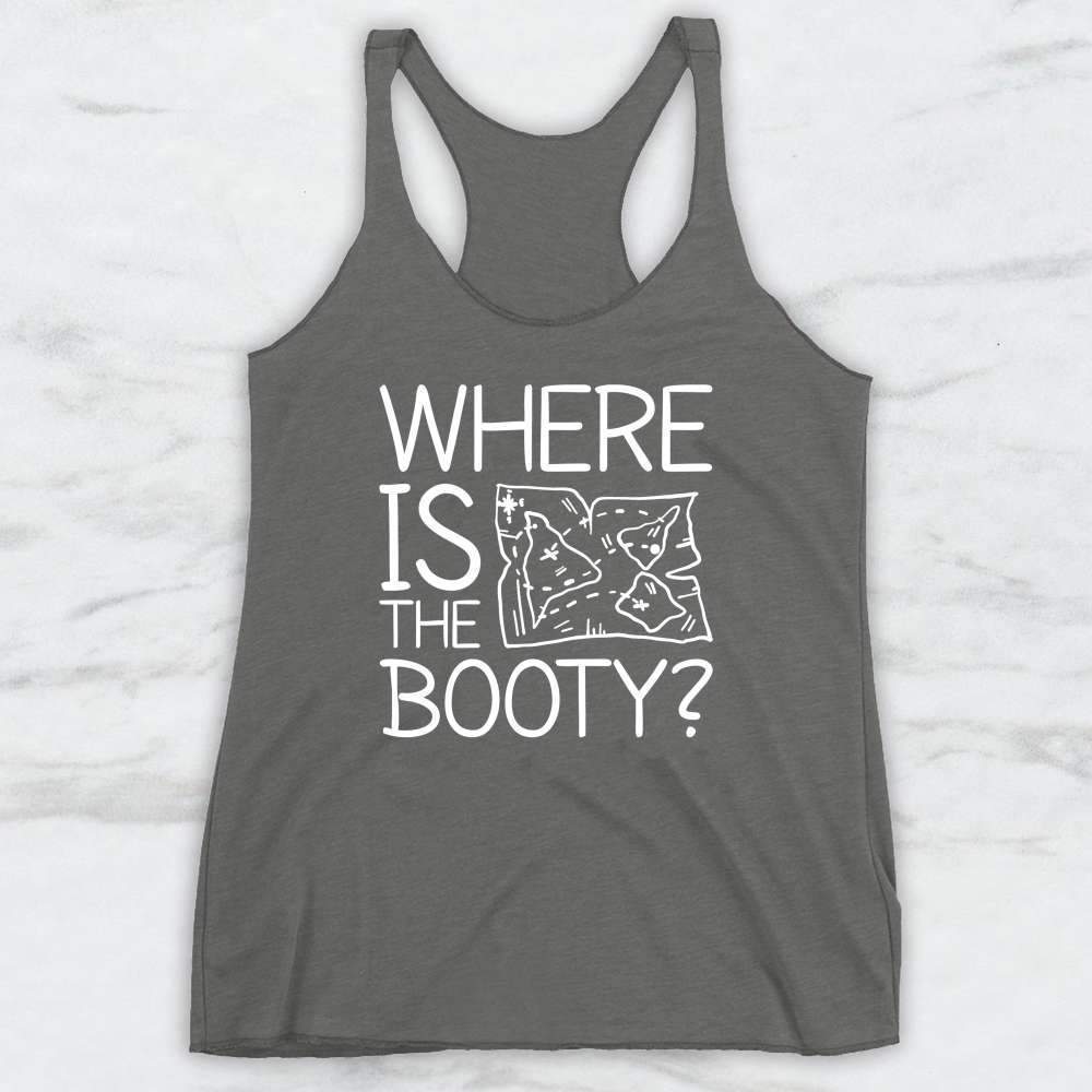 Where Is The Booty? T-Shirt, Tank Top, Hoodie For Men Women & Kids