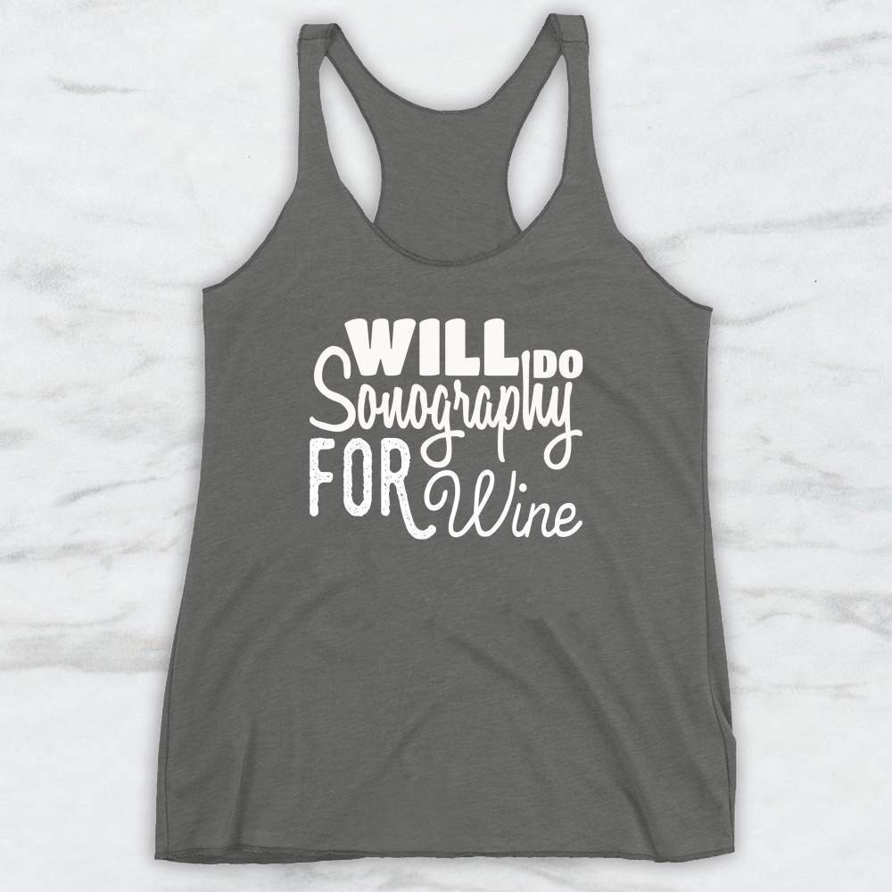 Will Do Sonography For Wine T-Shirt, Tank Top, Hoodie For Men Women