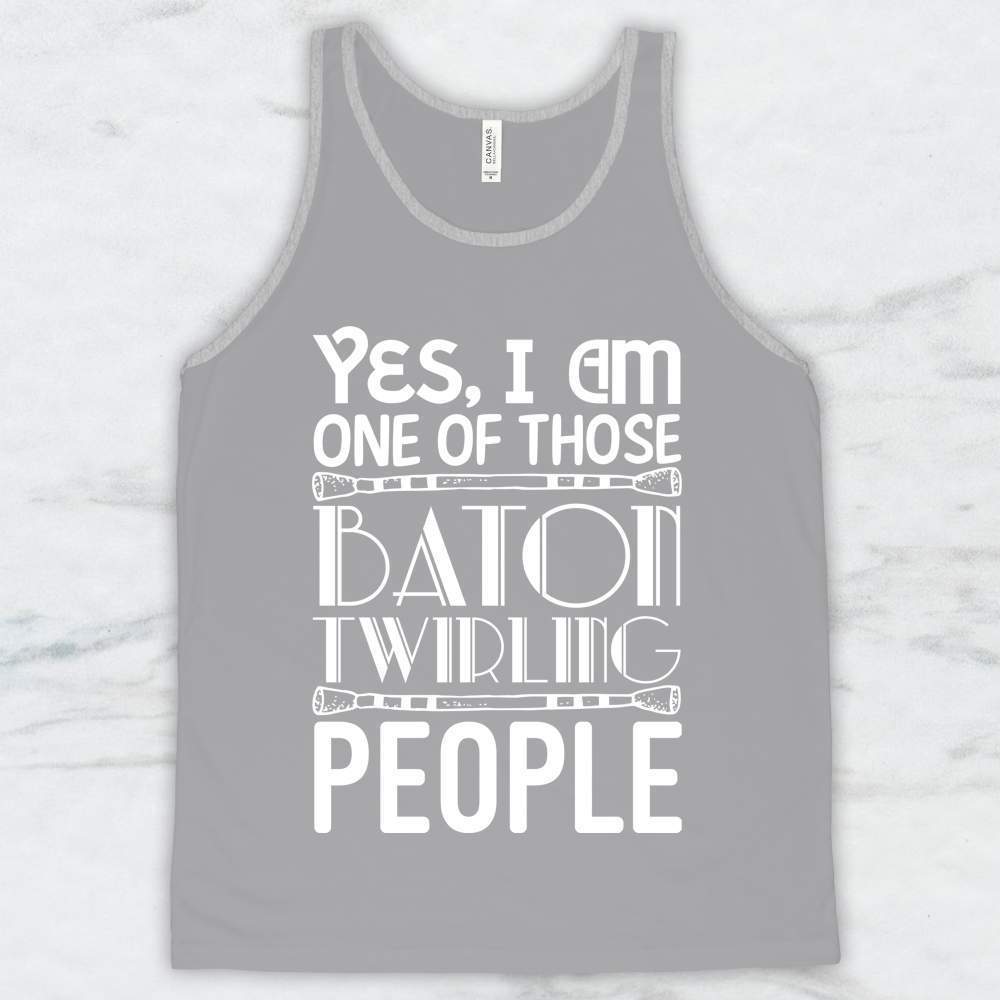 Yes, I Am One Of Those Baton Twirling People T-Shirt, Tank Top, Hoodie