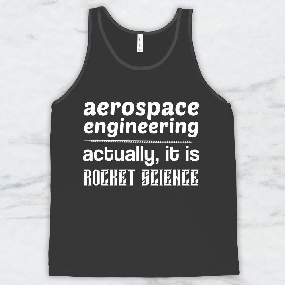 Aerospace Engineering Actually It It Rocket Science T-Shirt, Tank Top, Hoodie For Men Women & Kids