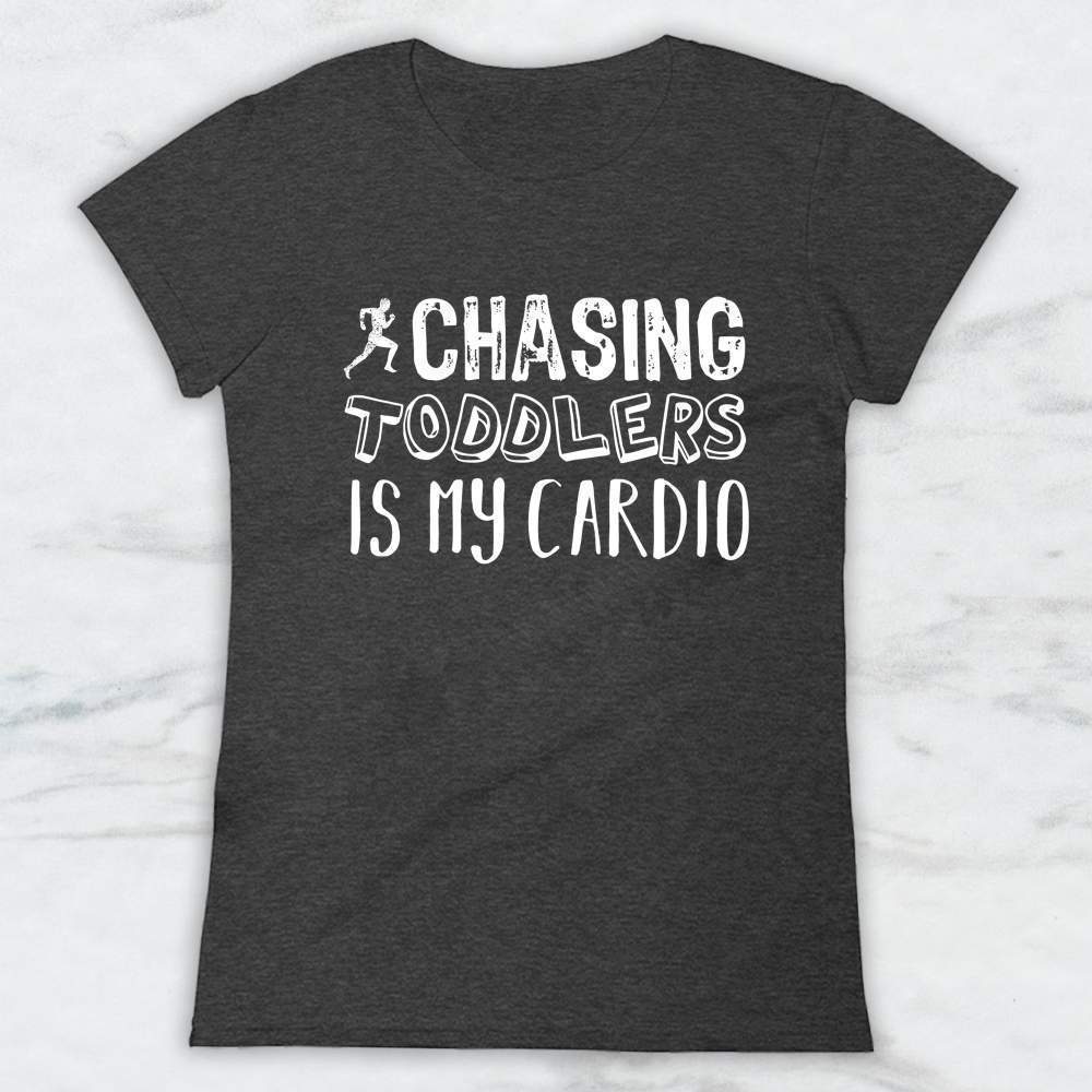 Chasing Toddlers Is My Cardio T-Shirt, Tank Top, Hoodie For Men Women & Kids