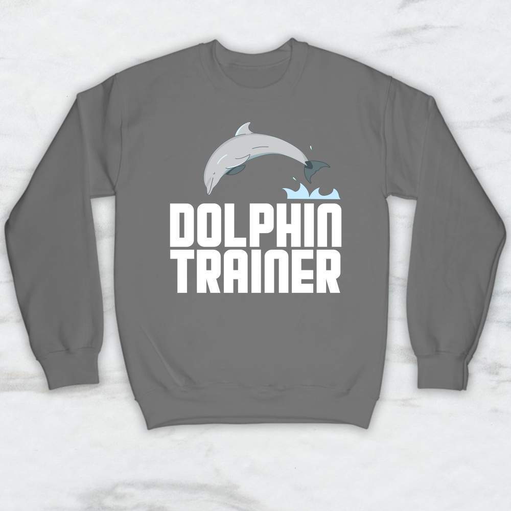 Dolphin Trainer T-Shirt, Tank Top, Hoodie For Men Women & Kids