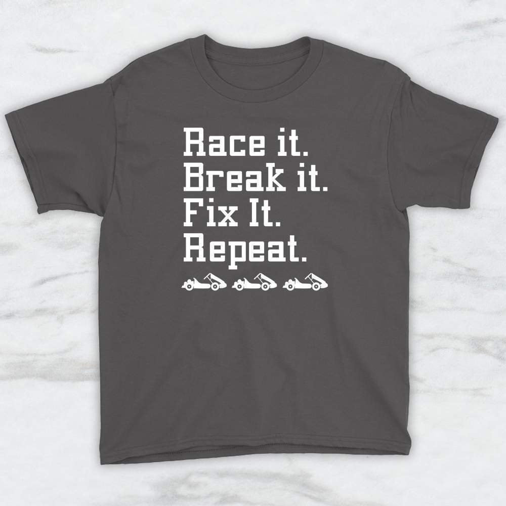 Race It Break It Fix It Reapeat T-Shirt, Tank Top, Hoodie For Men Women & Kids