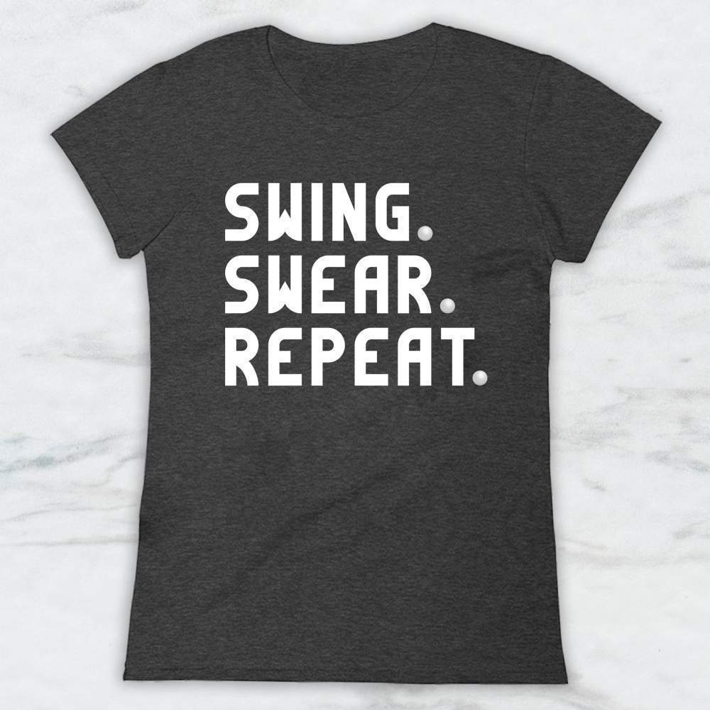 Swing Swear Repeat T-Shirt, Tank Top, Hoodie For Men Women & Kids